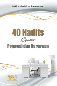 40 Hadits Seputar Pegawai dan Karyawan