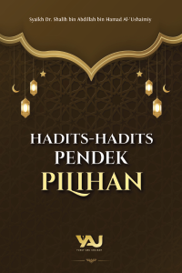 Hadits-Hadits Pendek Pilihan