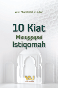 10 Kiat Menggapai Istiqomah