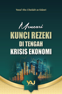 Mencari Kunci Rezeki di Tengah Krisis Ekonomi