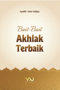 Bait-Bait Akhlak Terbaik – Syaikh ‘Amir Bahjat