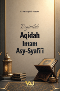 Beginilah Aqidah Imam Asy Syafi’i