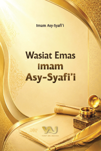 Wasiat Emas Imam Asy-Syafi’i