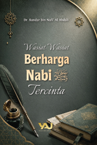 Wasiat-Wasiat Berharga Nabi Tercinta