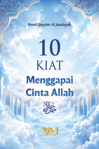10 Kiat Menggapai Cinta Allah