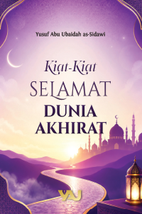Kiat-kiat Selamat Dunia Akhirat